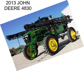 2013 JOHN DEERE 4830