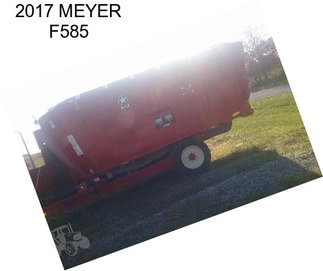 2017 MEYER F585
