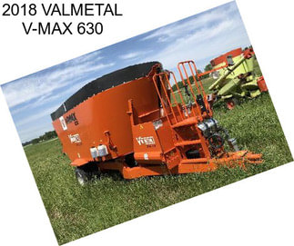 2018 VALMETAL V-MAX 630