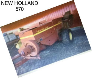 NEW HOLLAND 570