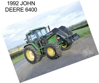 1992 JOHN DEERE 6400