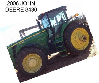 2008 JOHN DEERE 8430