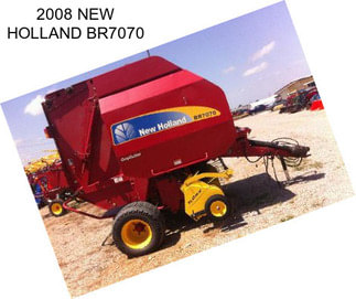 2008 NEW HOLLAND BR7070