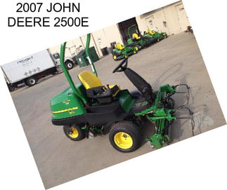 2007 JOHN DEERE 2500E