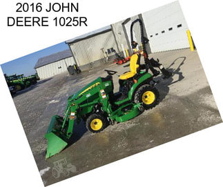 2016 JOHN DEERE 1025R