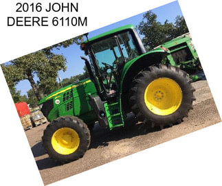 2016 JOHN DEERE 6110M