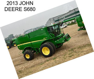 2013 JOHN DEERE S680