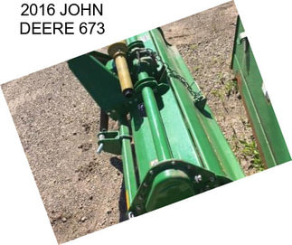 2016 JOHN DEERE 673