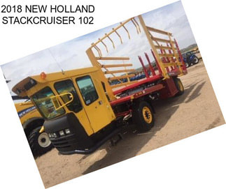 2018 NEW HOLLAND STACKCRUISER 102