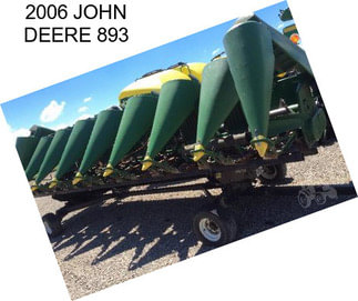 2006 JOHN DEERE 893