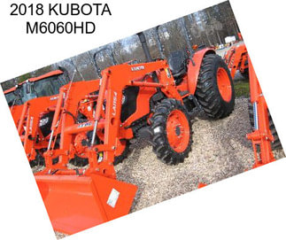 2018 KUBOTA M6060HD