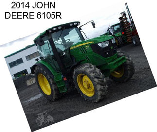 2014 JOHN DEERE 6105R