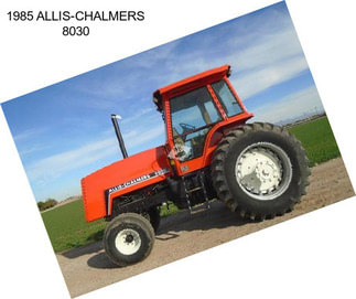 1985 ALLIS-CHALMERS 8030