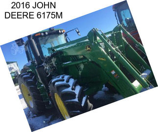 2016 JOHN DEERE 6175M