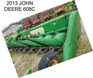 2013 JOHN DEERE 608C