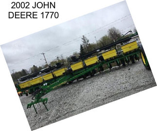 2002 JOHN DEERE 1770