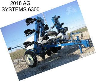 2018 AG SYSTEMS 6300