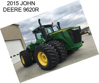 2015 JOHN DEERE 9620R