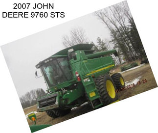 2007 JOHN DEERE 9760 STS