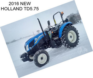 2016 NEW HOLLAND TD5.75