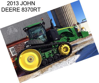 2013 JOHN DEERE 8370RT