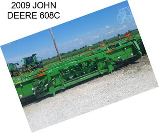 2009 JOHN DEERE 608C