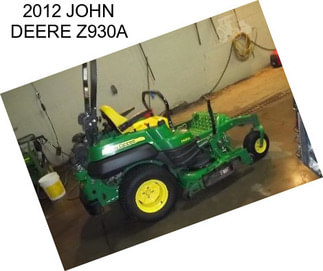 2012 JOHN DEERE Z930A