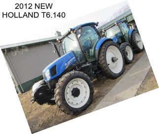 2012 NEW HOLLAND T6.140