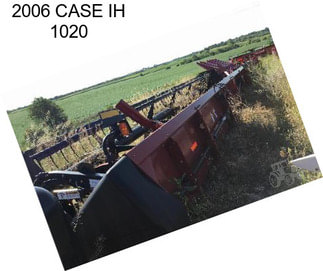 2006 CASE IH 1020