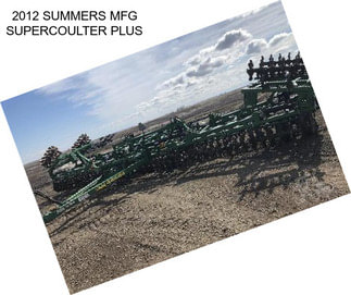 2012 SUMMERS MFG SUPERCOULTER PLUS