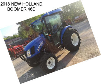 2018 NEW HOLLAND BOOMER 46D