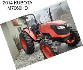 2014 KUBOTA M7060HD