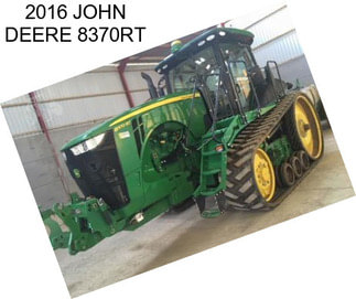 2016 JOHN DEERE 8370RT