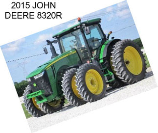 2015 JOHN DEERE 8320R