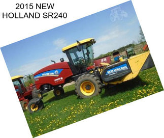 2015 NEW HOLLAND SR240