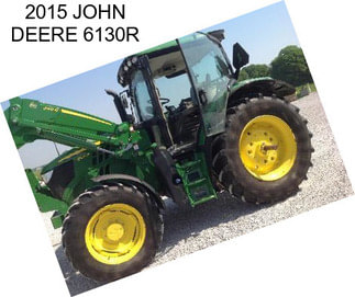 2015 JOHN DEERE 6130R