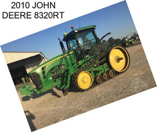 2010 JOHN DEERE 8320RT