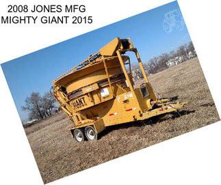 2008 JONES MFG MIGHTY GIANT 2015