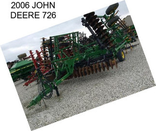 2006 JOHN DEERE 726