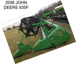 2006 JOHN DEERE 635F