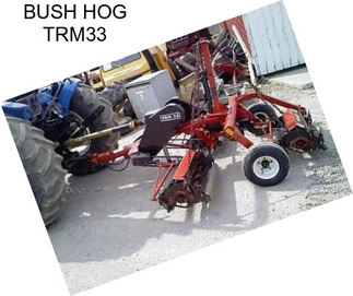 BUSH HOG TRM33