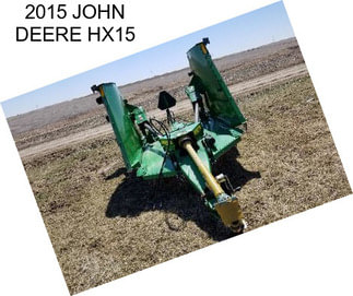 2015 JOHN DEERE HX15