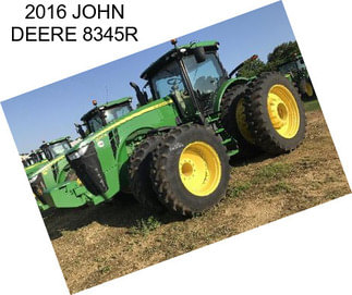 2016 JOHN DEERE 8345R