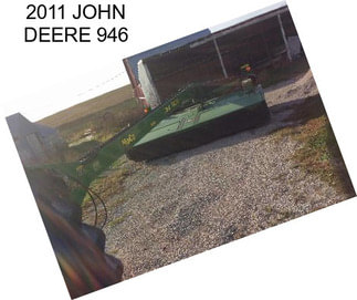 2011 JOHN DEERE 946