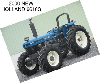 2000 NEW HOLLAND 6610S