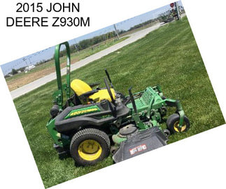 2015 JOHN DEERE Z930M