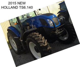 2015 NEW HOLLAND TS6.140