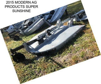 2015 MODERN AG PRODUCTS SUPER SUNSHINE