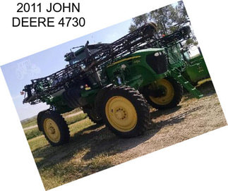 2011 JOHN DEERE 4730