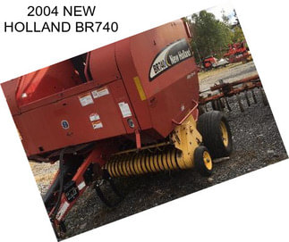 2004 NEW HOLLAND BR740